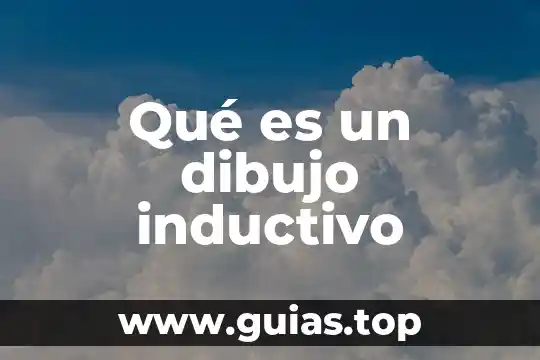 Qué es sistema en dibujo 7 Qué es un dibujo inductivo