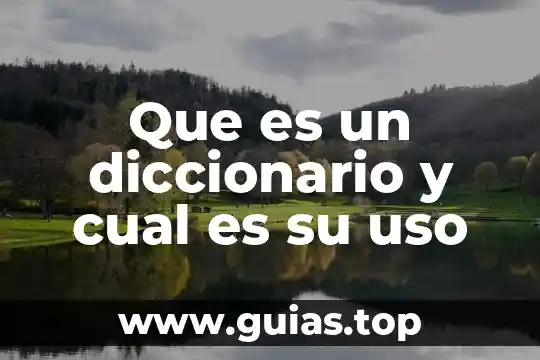 Que es yuxtapueste diccionario 4 Que es un diccionario y cual es su uso