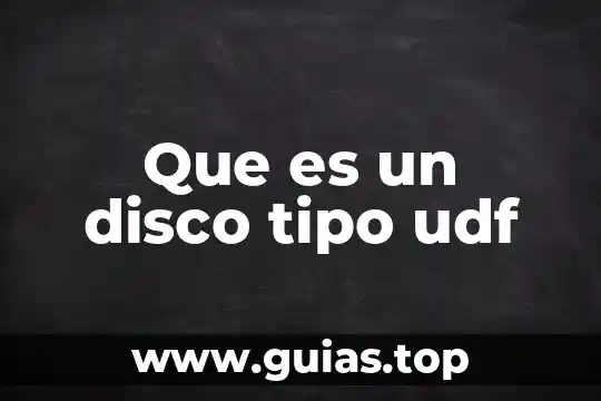 Tipo experimental que es 5 Que es un disco tipo udf