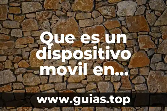 Que es el hem en quimica 7 Que es un dispositivo movil en química