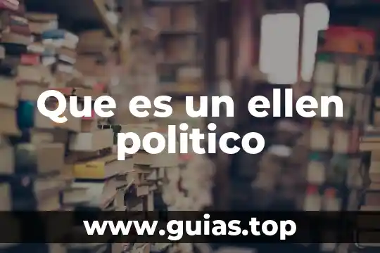 Que es un auge politico 3 Que es un ellen politico