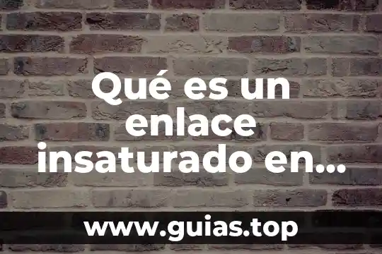 Que es prueba de coagulacion 4 Qué es un enlace insaturado en química definición