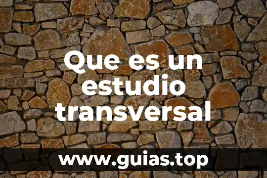 Que es estudio del banco de semillas concepto 4 Que es un estudio transversal