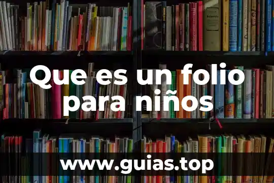 Para que es importante el inglés en los niños 8 Que es un folio para niños