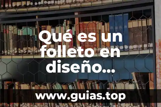 Que es el agua capilar unam 5 Qué es un folleto en diseño publicitario