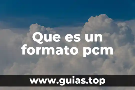 Formato MKV para qué es 7 Que es un formato pcm