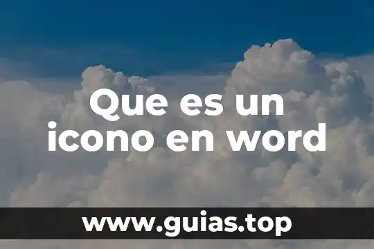 Que es un icono de una computadora 3 Que es un icono en word