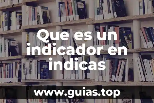 Qué es un indicador griego 5 Que es un indicador en indicas