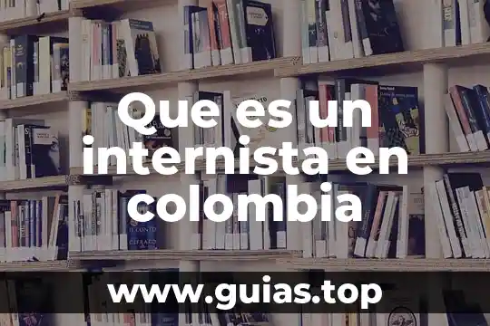 Que es el precio por unidad de concepto 7 Que es un internista en colombia