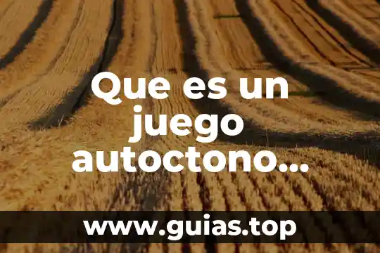 Que es la soberanía definición 5 Que es un juego autoctono definicion