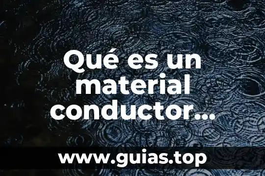 Que es la realidad aumentada ejemplos 5 Qué es un material conductor ejemplos