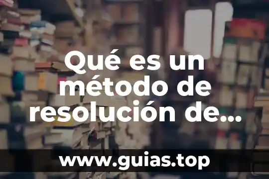 ¿Qué es representación gráfica de un sistema de ecuaciones? 5 Qué es un método de resolución de ecuaciones