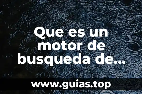 Que es el prosesamiento de informacion 4 Que es un motor de busqueda de informacion