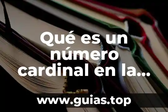 Qué es el número de onu 4 Qué es un número cardinal en la gramática