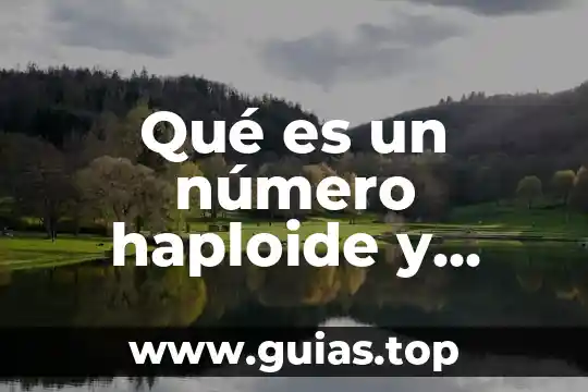 Número de rastreo que es 5 Qué es un número haploide y diploide
