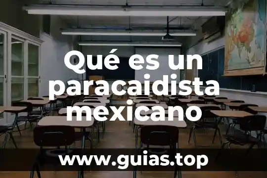 Qué es un paracaidista mexicano