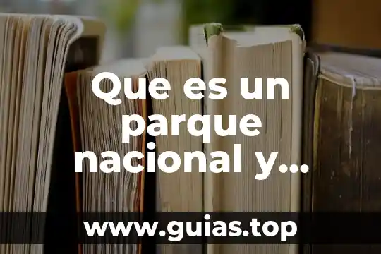 Qué es una ideología política y cuáles son 8 Que es un parque nacional y cuales son sus objetivos
