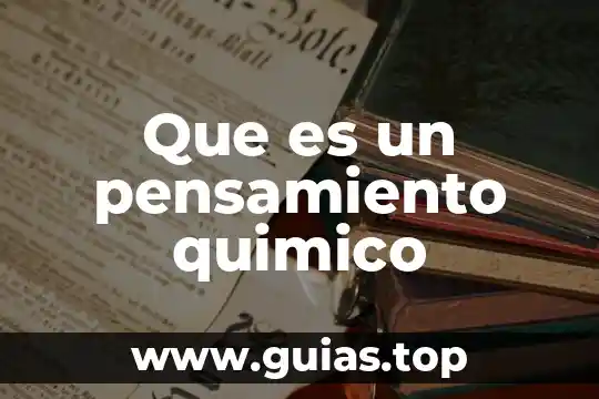 Que es el pensamiento segun tus palabnras 7 Que es un pensamiento quimico
