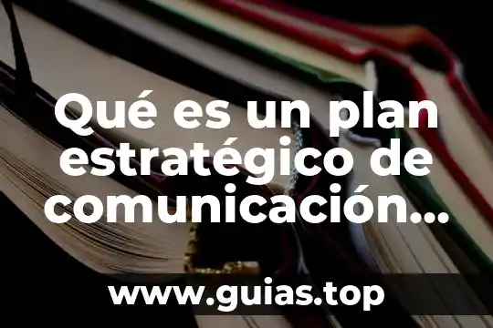 Qué es ontología de la comunicación 6 Qué es un plan estratégico de comunicación organizacional