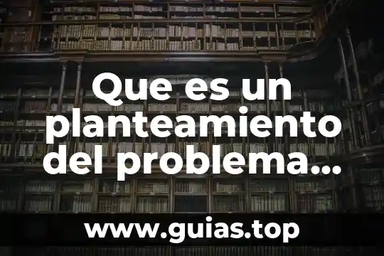 Que es ser un cancer 4 Que es un planteamiento del problema cancer de prostata