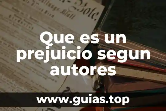Que es una evaluación autentica concepto por autores 7 Que es un prejuicio segun autores
