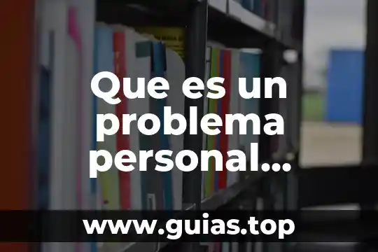 Qué es el sujeto en una oración y tipos 7 Que es un problema personal oracion