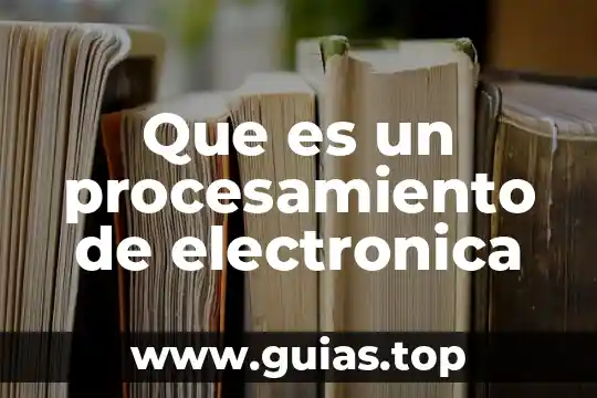 Que es principio de importancia relativa 8 Que es un procesamiento de electronica
