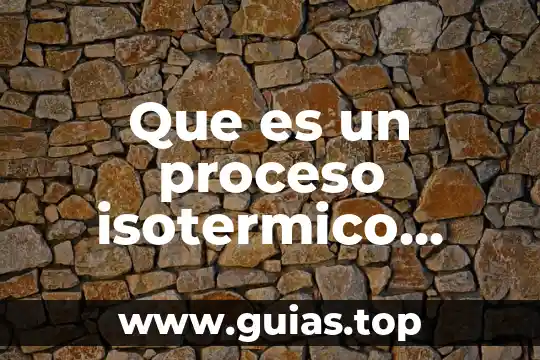 Que es analogia tipos y ejemplos 6 Que es un proceso isotermico ejemplos