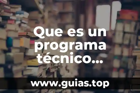 Qué es talento técnico definición 4 Que es un programa técnico academico