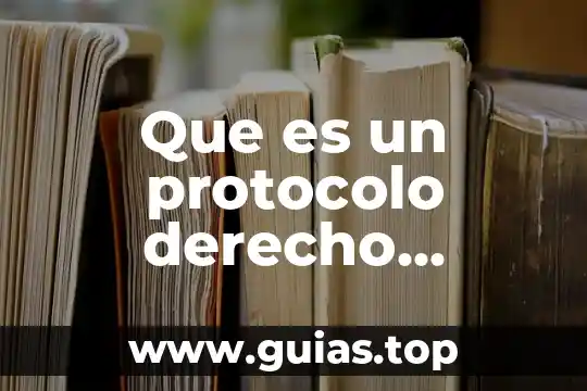 Qué es el protocolo de internet 4 Que es un protocolo derecho notarial