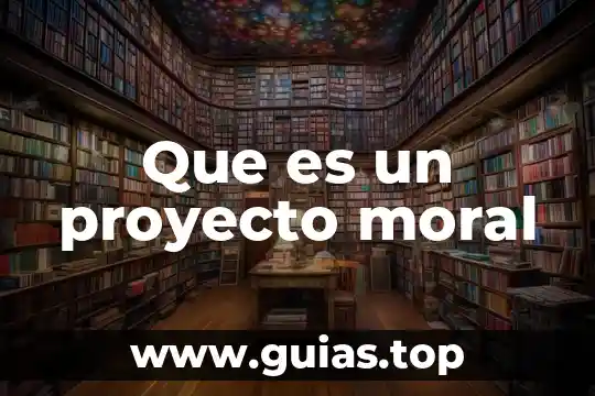 Que es un codigo moral y tipos 8 Que es un proyecto moral