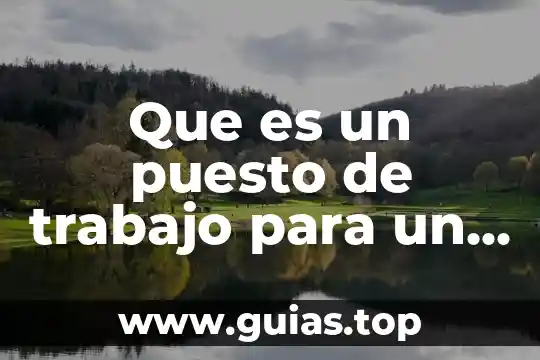 Dinero puesto en una cuenta bancaria que es 3 Que es un puesto de trabajo para un asistente administrativo