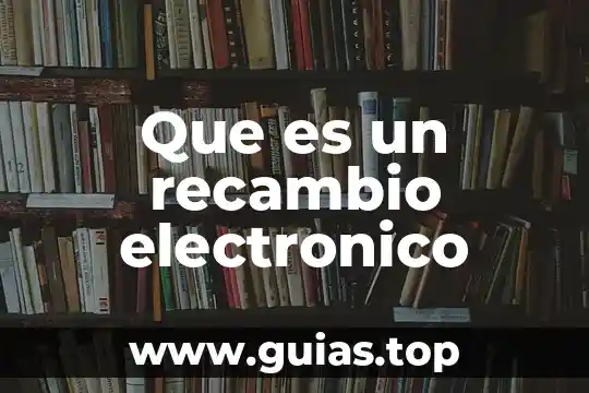Que es la confirmacion de correo electronico 8 Que es un recambio electronico