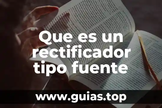 Que es una banda y sus tipos 5 Que es un rectificador tipo fuente