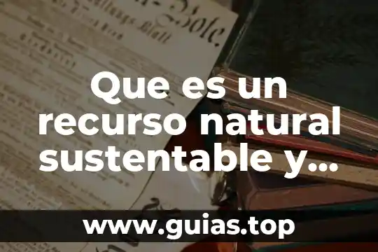 Qué es un número natural vtutor 4 Que es un recurso natural sustentable y no sustentable