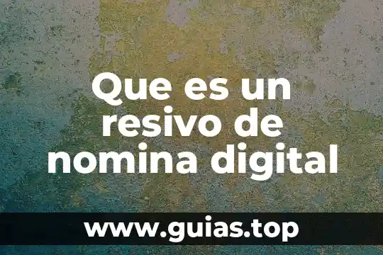 Que es regazo digital 7 Que es un resivo de nomina digital