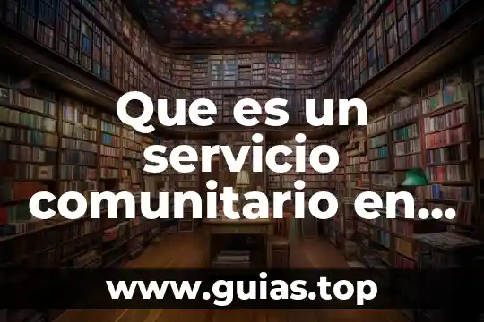 Que es un objeto en español 7 Que es un servicio comunitario en ingles y español