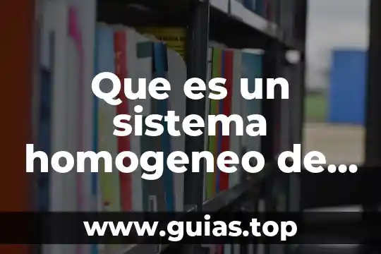 Que es un capacitor y sus ecuaciones y tipos 8 Que es un sistema homogeneo de ecuaciones lineales