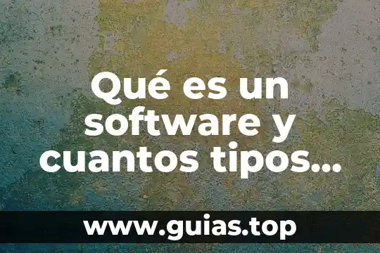 Que es un grupo social y cuantos tipos existen 5 Qué es un software y cuantos tipos existen