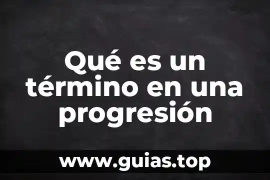 Que es el termino compuesto 4 Qué es un término en una progresión