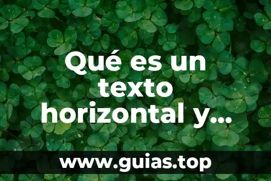 Qué es un periodo de descanso horizontal 5 Qué es un texto horizontal y vertical