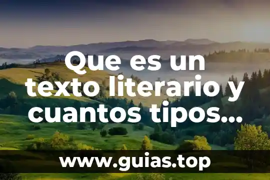 Qué es un cuadrilátero y cuántos tipos hay 6 Que es un texto literario y cuantos tipos hay