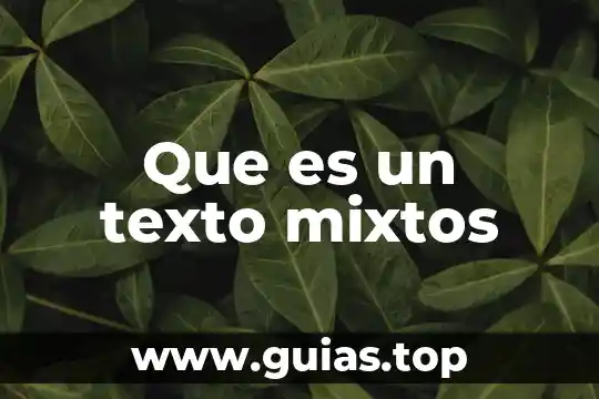 Que es texto especializados 5 Que es un texto mixtos