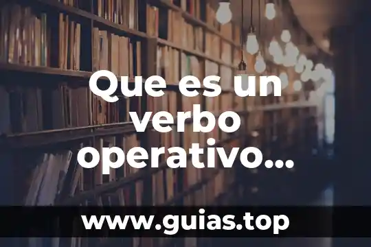 Qué es un sistema operativo y cuántos tipos existen 6 Que es un verbo operativo yahoo