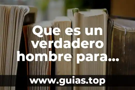 Hombre frenestado que es 3 Que es un verdadero hombre para una mujer