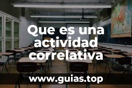 Qué es la actividad triptica 7 Que es una actividad correlativa