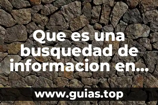 Que es tecnología ejemplos 4 Que es una busquedad de informacion en tecnologia