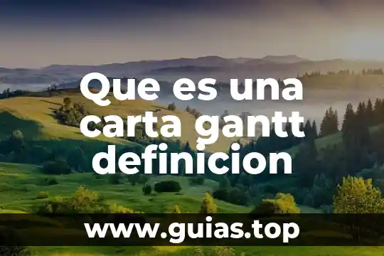 Que es esencia en la ciencia 4 Que es una carta gantt definicion