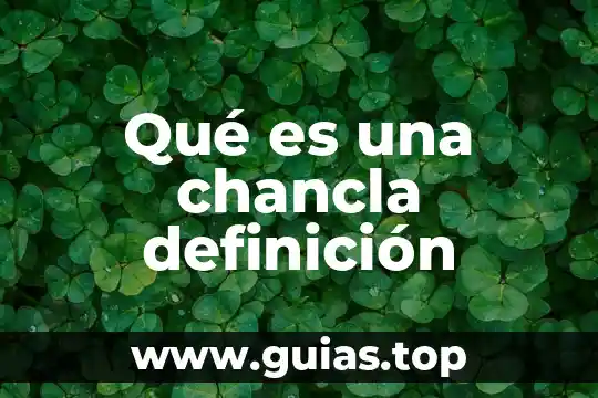 Que es la definicion de un conjunto 8 Qué es una chancla definición
