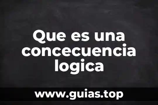 Qué es la razón en la lógica 5 Que es una concecuencia logica